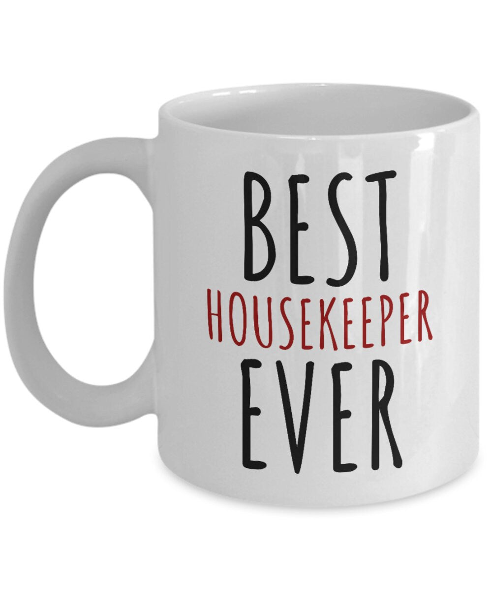 Funny Housekeeper Gift Housekeeper Coffee Mug Housekeeping Present Best Housekeeper Ever Graphic Tee – Premium Graphic · Top Pick For Any Outfit
