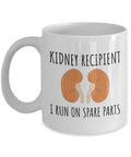 Kidney Recipient Mug Kidney Transplant Gift Kidney Donation Present I Run On Spare Parts Graphic Tee – Aesthetic Look · Trending Graphic Apparel