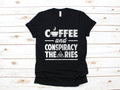 Coffee And Conspiracy Theories Shirt Conspiracy Theorist TShirt Funny Conspiracies Conspiracy Theory Tank Top Hoodie Sweatshirt Hoodie – Aesthetic Look · Must-Have Style