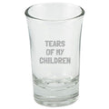 Gift for Mom or Dad Mother39s Day or Father39s Day Tears of my Children Parent Present Mom Shot Glass Graphic Tee – Aesthetic Look · Trending Graphic Apparel