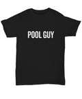 Funny Pool Boy Gift Pool Boy Shirt Pool Guy Unisex Tee Graphic Tee – Everyday Comfort · Perfect For Daily Wear