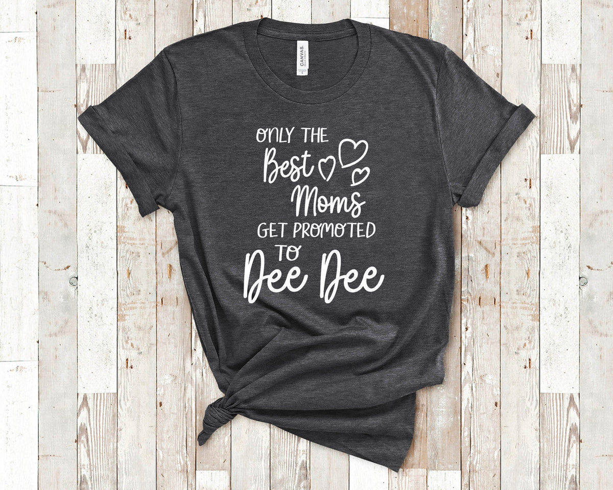 The Best Moms Get Promoted To Dee Dee for Special Grandma Birthday Mother39s Day Christmas Gift for Grandmother Graphic Tee – Everyday Comfort · Top Pick For Any Outfit
