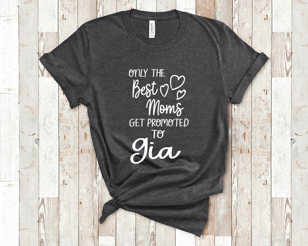 The Best Moms Get Promoted To Gia for Special Grandma Birthday Mother39s Day Christmas Gift for Grandmother Graphic Tee – Bold Style · Top Pick For Any Outfit