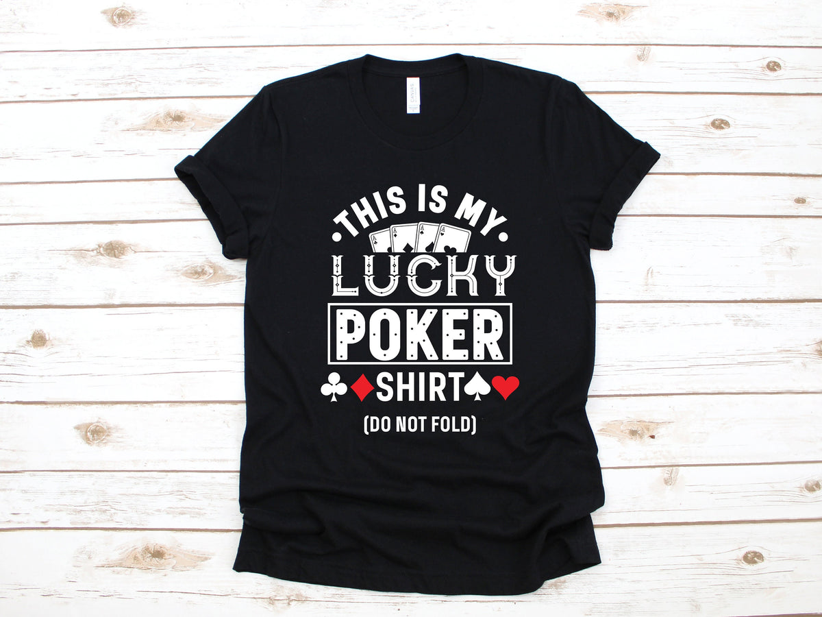 Lucky Poker Shirt Funny Poker TShirt Do Not Fold Tank Top Casino Gambling Tee Hoodie Sweatshirt Long Sleeve Apparel Gift Hoodie – Premium Graphic · Must-Have Style