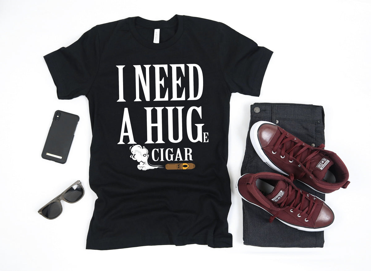 Need A Huge Cigar TShirt Funny Cigar Smoking Apparel Gift TShirt Long Sleeve Sweatshirt Hoodie Tank Top Hoodie – Cozy Vibes · Perfect For Daily Wear