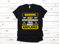 Warning May Talk About Airplanes TShirt Funny Plane Pilots TShirt Pilot Tank Top Hoodie Sweatshirt Long Sleeve Apparel Gift Hoodie – Cozy Vibes · High-Quality Print