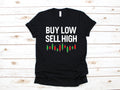 Buy Low Sell High TShirt Funny Stock Investor Shirt Stock Market Stock Broker Day Trader Investing Hoodie Sweatshirt Long Sleeve Hoodie – Soft Feel · Great Gift For Fans