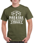 Birthday Gifts For Dad Men Birthday Gift For Dad I Am A Morning Person Birthday T Shirt For Dad Fathers Day Present Graphic Tee – Bold Style · Trending Graphic Apparel