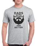 Fathers Day Gifts For Dad Men Dads With Beards Are Better Birthday T Shirt For Dad Fathers Day TShirt T Shirt TShirtTee Present Graphic Tee – Soft Feel · Great Gift For Fans