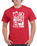 Birthday Gifts For Dad Men Birthday Gift For Dad So Many Beers So Little Time Dad Birthday T Shirt Fathers Day Present Graphic Tee – Fan Favorite · High-Quality Print