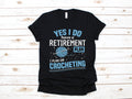 Retirement Plan Crocheting Shirt Funny Crochet TShirt Knitter Long Sleeve Sewing Sweatshirt Hoodie Tank Top Hoodie – Bold Style · Top Pick For Any Outfit