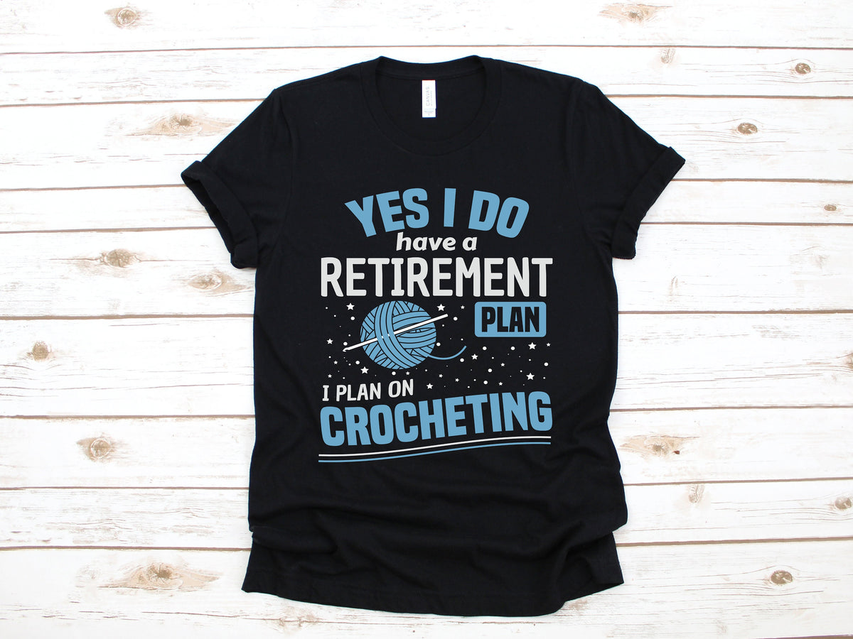 Retirement Plan Crocheting Shirt Funny Crochet TShirt Knitter Long Sleeve Sewing Sweatshirt Hoodie Tank Top Hoodie – Bold Style · Top Pick For Any Outfit