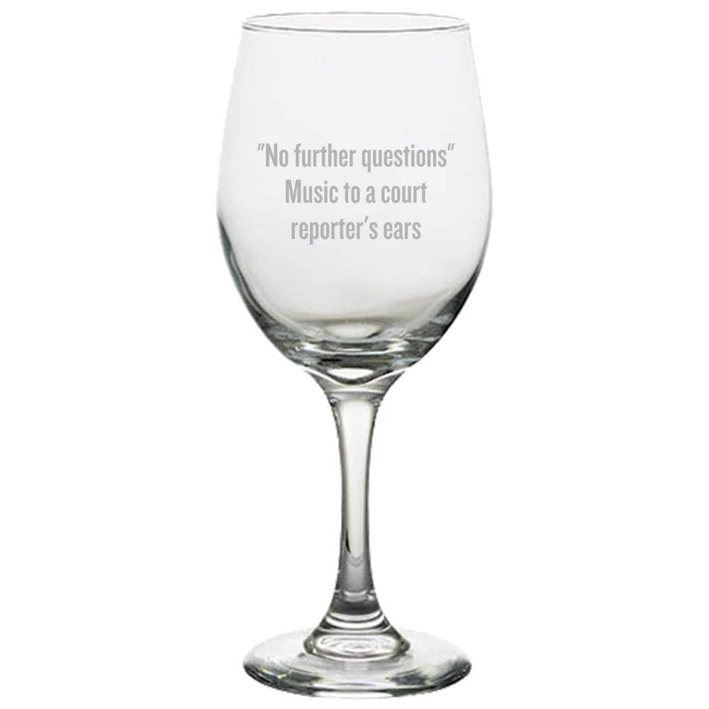 Funny Court Reporter Wine Glass Gift For Stenographer Court Reporter Present No Further Questions Graphic Tee – Fan Favorite · Must-Have Style