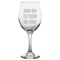 Funny Court Reporter Wine Glass Stenographer Gift Idea NuhUh To Your UhHuh Graphic Tee – Aesthetic Look · Great Gift For Fans