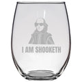 Funny Shakespeare Gift Stemless Wine Glass Shakespeare Present Thespian Gift English Teacher Gift I Am Shooketh Graphic Tee – Feel-Good Design · Must-Have Style