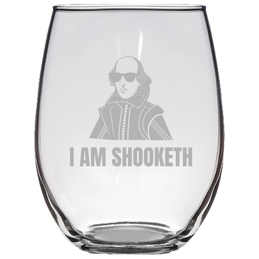 Funny Shakespeare Gift Stemless Wine Glass Shakespeare Present Thespian Gift English Teacher Gift I Am Shooketh Graphic Tee – Feel-Good Design · Must-Have Style