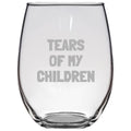 Gift for Mom or Dad Mother39s Day or Father39s Day Tears of my Children Parent Present Mom Stemless Wine Glass Graphic Tee – Aesthetic Look · Great Gift For Fans