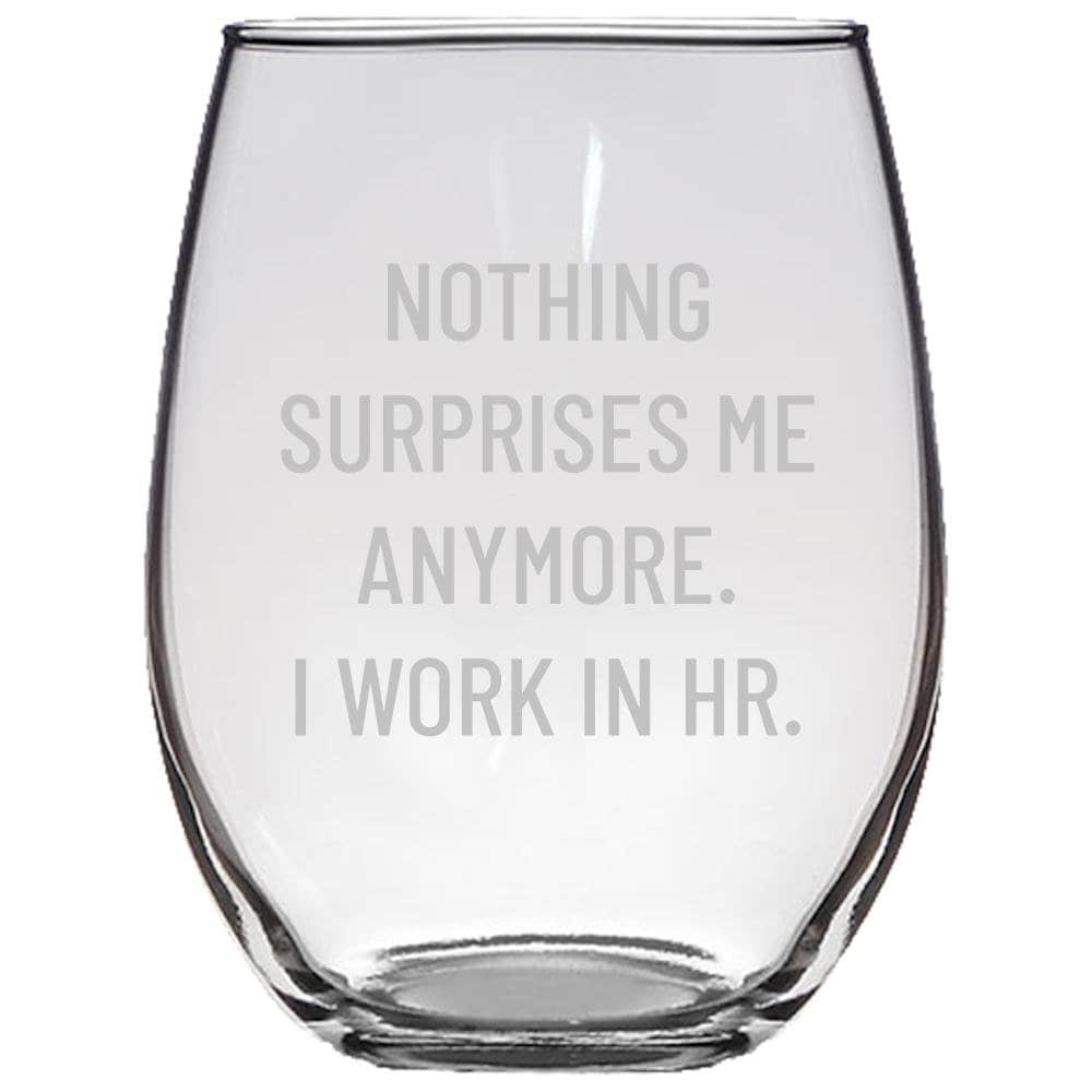 Funny HR Stemless Wine Glass Human Resources Gift Human Resources Manager I Work In HR Graphic Tee – Feel-Good Design · Top Pick For Any Outfit