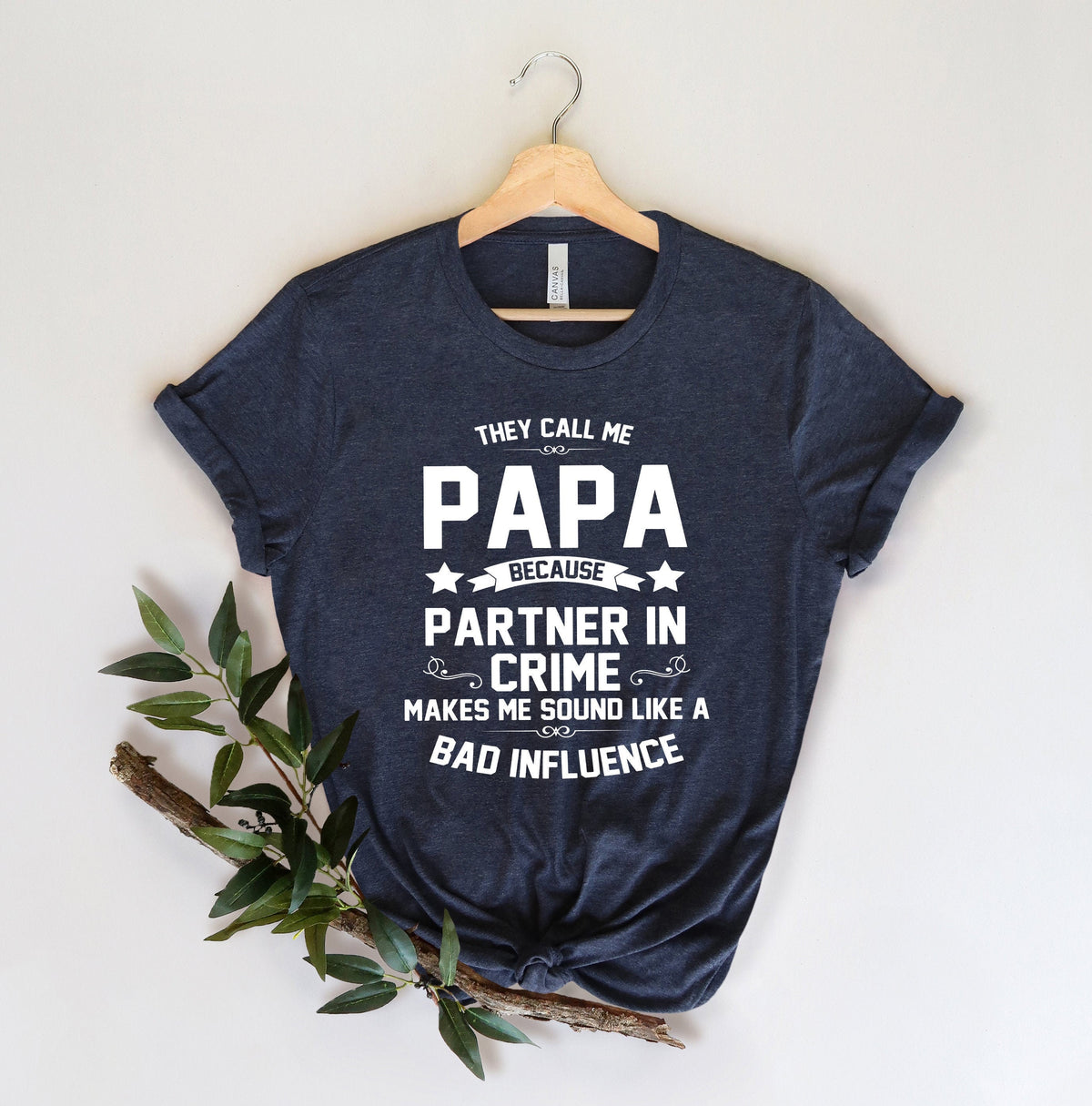 They call me PapaGrandpa ShirtFunny Papa Shirt Gift For Grandpa Fathers Day For Grandpadad gift dad tee papa shirt fathers day shirt Graphic Tee – Everyday Comfort · Great Gift For Fans
