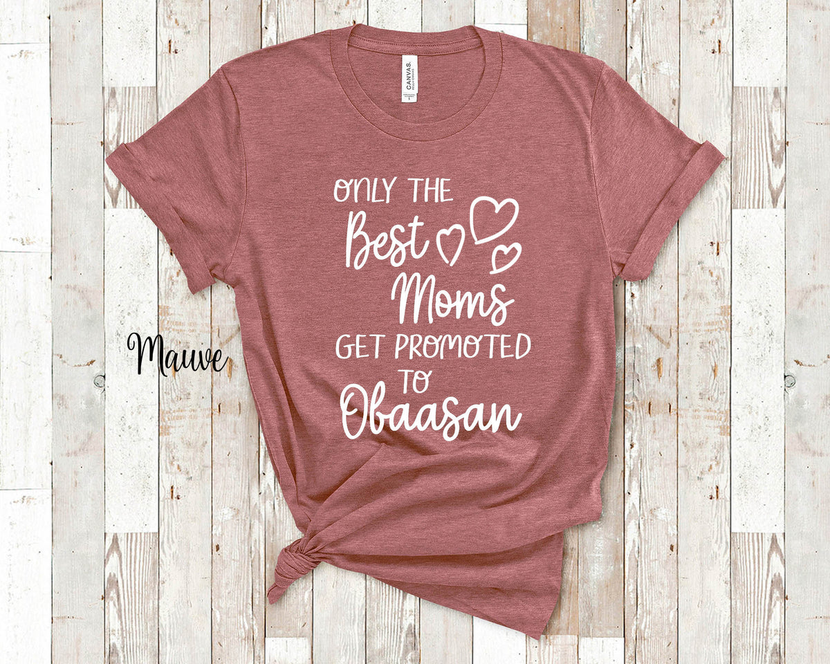 The Best Moms Get Promoted To Obaasan for Japan Japanese Grandma Birthday Mother39s Day Christmas Gift for Grandmother Graphic Tee – Aesthetic Look · Perfect For Daily Wear
