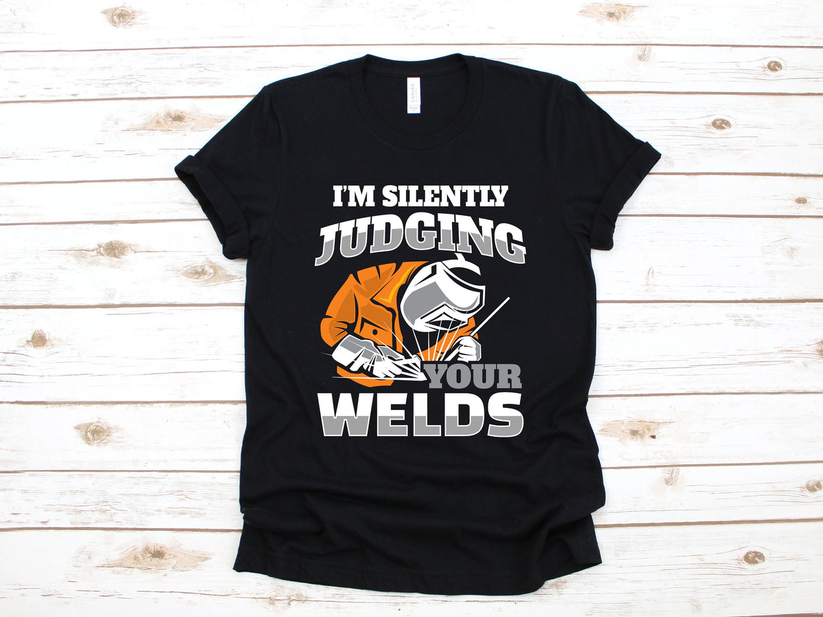 Silently Judging Your Welds TShirt Funny Welding Shirt Welder Tank Top Gifts for Welders Sweatshirt Long Sleeve Gift Sweatshirt – Feel-Good Design · Must-Have Style