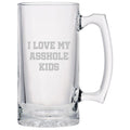 Funny Dad Beer Mug Dad Gift Idea Father39s Day Gift Father39s Birthday Present I Love My Asshole Kids Graphic Tee – Premium Graphic · High-Quality Print