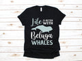 Beluga Whales TShirt Funny Beluga Whale TShirt Cute Whale Tank Top Hoodie Sweatshirt Long Sleeve Hoodie – Bold Style · Perfect For Daily Wear