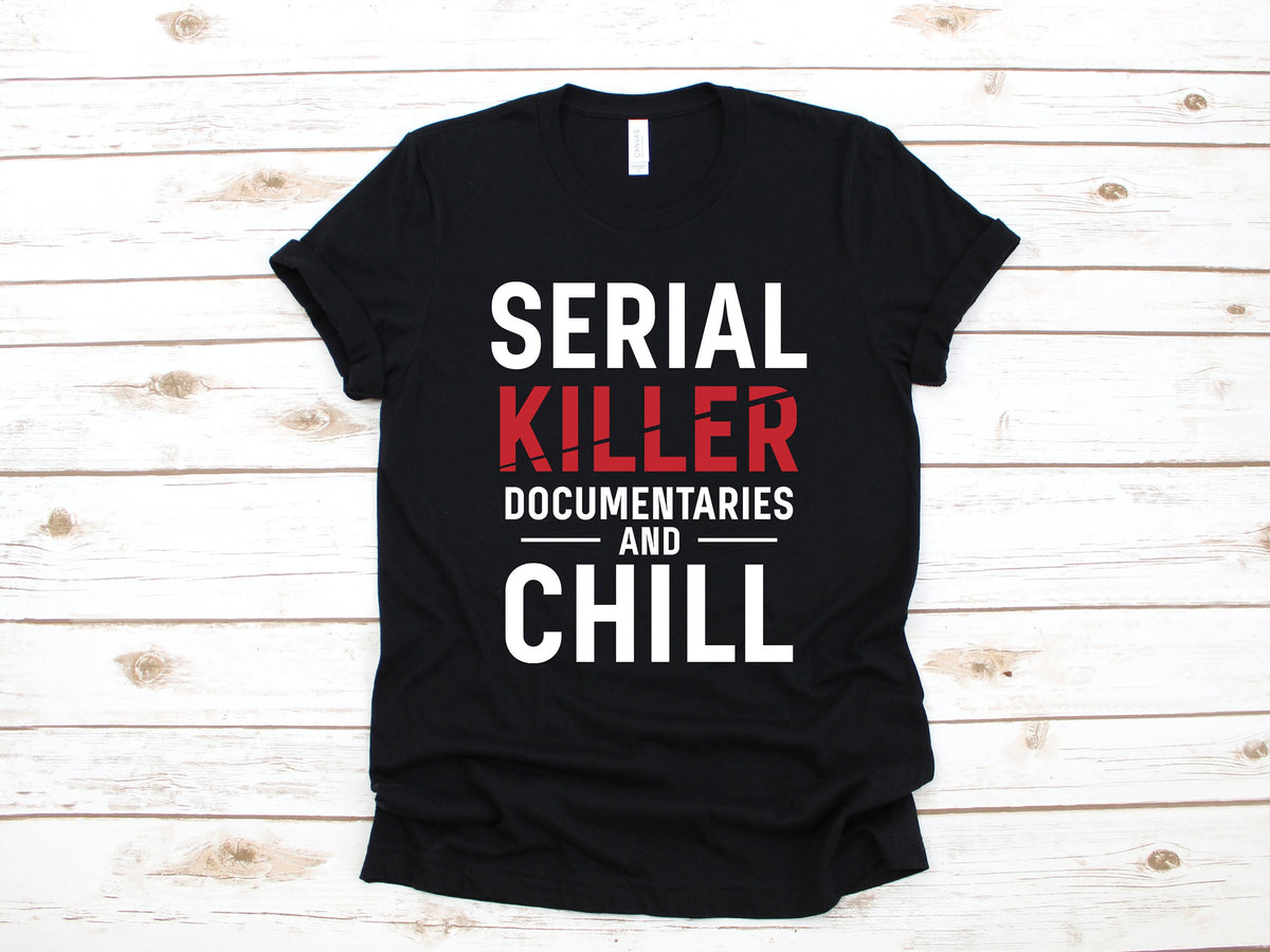 Serial Killer Documentaries Shirt Funny True Crime TShirt Tank Top Hoodie Sweatshirt Long Sleeve Apparel Gift Hoodie – Cozy Vibes · High-Quality Print