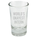 Funny Intern Gift Intern Shot Glass World39s Okayest Intern Graphic Tee – Aesthetic Look · Perfect For Daily Wear