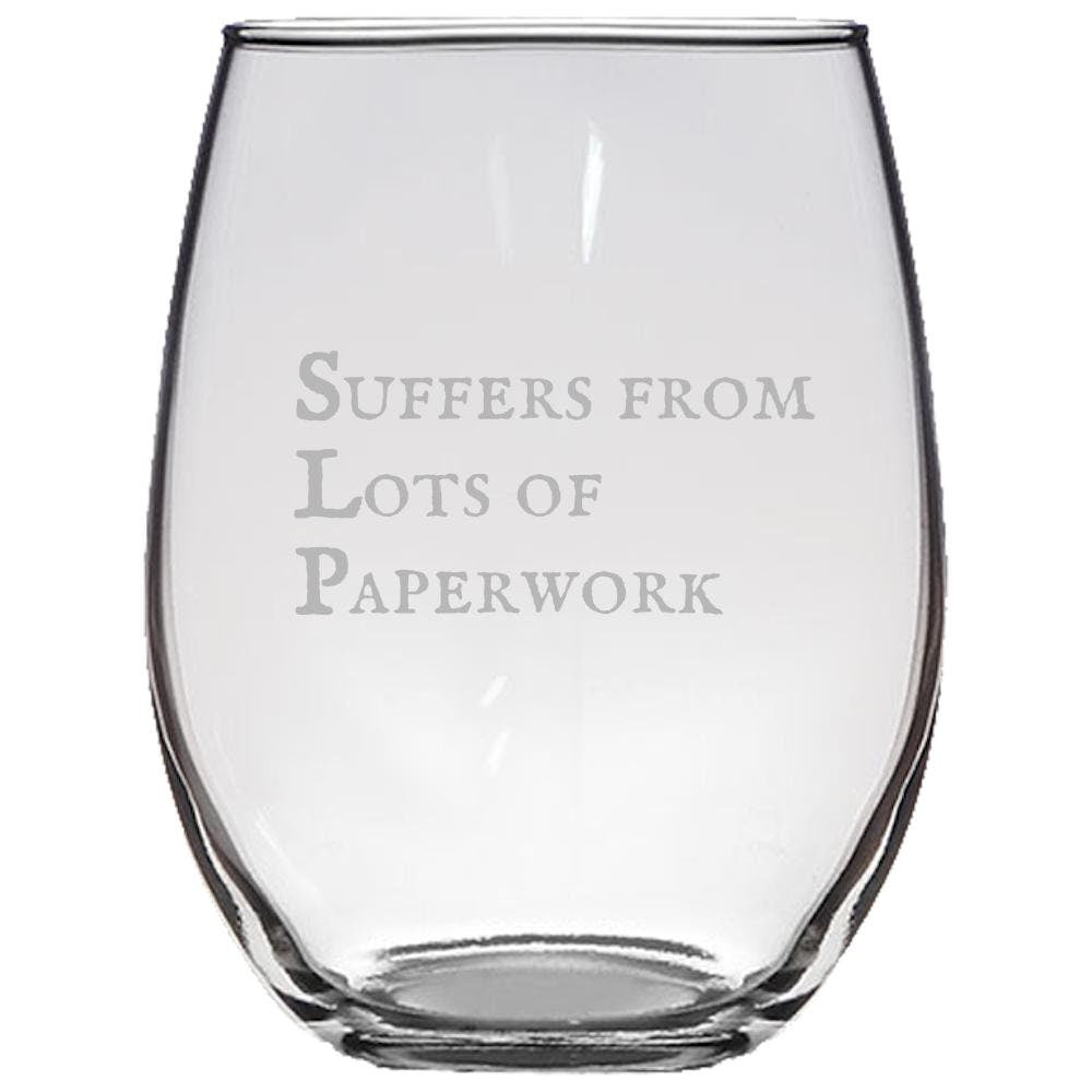Speechlanguage Pathologist Gift Funny Speech Therapist Present Stemless Wine Glass SLP Gift Lots Of Paperwork Graphic Tee – Warm & Stylish · High-Quality Print