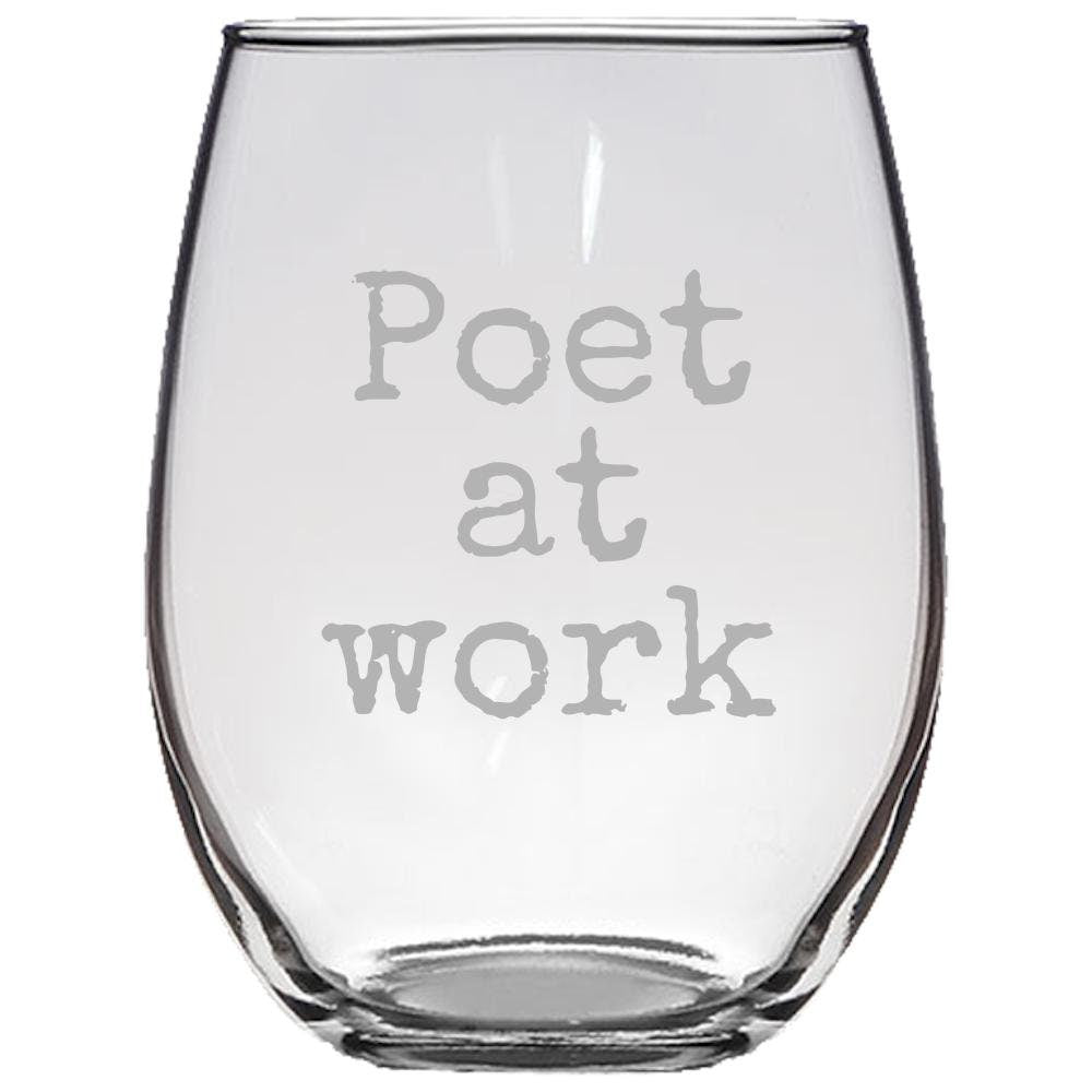 Funny Poet Present Stemless Wine Glass Poet Gift Idea Poet At Work Poetry Writer Present Etched Wine Glass Graphic Tee – Easygoing Wear · Must-Have Style