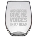 Audiobook Stemless Wine Glass Audiobook Lover Gift Audio Book Reader Narrator Gift Audiobooks Give Me Voices In My Head Graphic Tee – Aesthetic Look · High-Quality Print