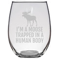 Moose Gifts Moose Lover Gift Funny Moose Present Moose Stemless Wine Glass Moose Trapped In A Human Body Graphic Tee – Easygoing Wear · Trending Graphic Apparel