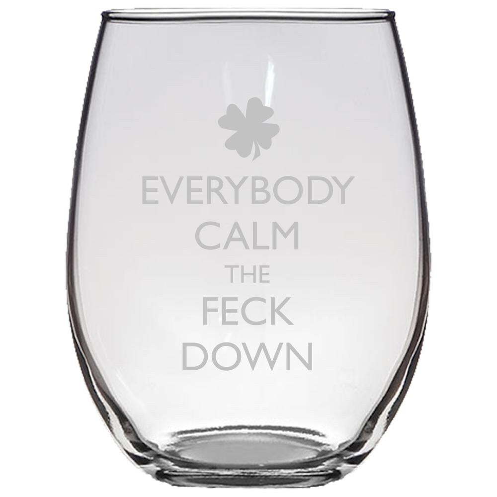 Funny Irish Stemless Wine Glass Irish Gifts Funny Irish Present Irishman Gift Calm The Feck Down Graphic Tee – Feel-Good Design · High-Quality Print