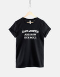 Fathers Day TShirt Dad Jokes TShirt Father39s Day Gift Dad Jokes Are How Eye Roll Shirt Graphic Tee – Easygoing Wear · Great Gift For Fans