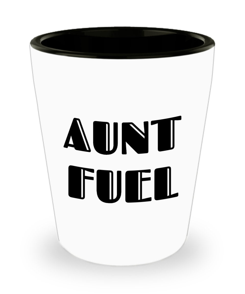 Funny Aunt Gift Aunt Ceramic Shot Glass Present For Aunts Mother39s Day Gift Birthday Gift Aunt Fuel Graphic Tee – Easygoing Wear · Must-Have Style