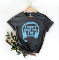 Can39t Hear You I39m Gaming Shirt Gamer shirt video game shirt game Headset shirt gamer shirt shirt Funny Gaming shirt Game Player shirt Graphic Tee – Cozy Vibes · Trending Graphic Apparel
