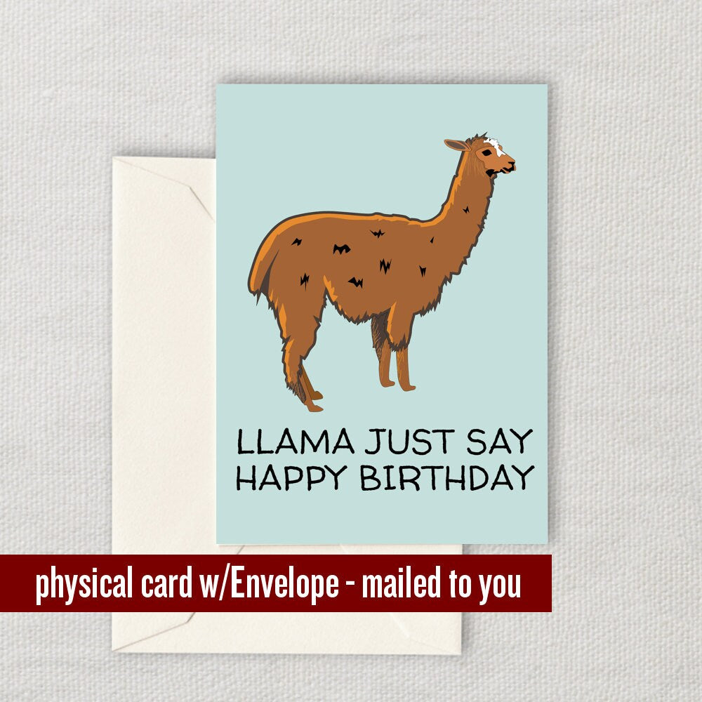 Llama Birthday Card Llama Greeting Card Cute Llama Card Llama Just Say Happy Birthday Graphic Tee – Feel-Good Design · High-Quality Print