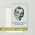Vampire Birthday Card Vampire Printable Card Vampire Greeting Card You Don39t Age Digital Download Last Minute Card Graphic Tee – Cozy Vibes · Trending Graphic Apparel