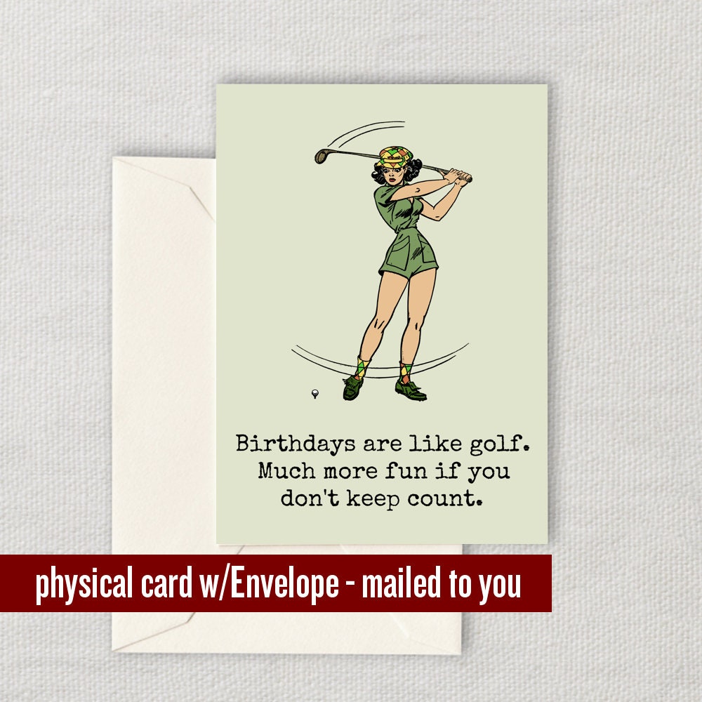 Funny Golf Card Golf Birthday Card Golf Player Card Golf Greeting Cards Birthdays are Like Golf Graphic Tee – Fan Favorite · Great Gift For Fans