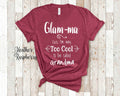 Too Cool Glamma Grandma Tshirt Special Grandmother Gift Idea for Mother39s Day Birthday Christmas or Pregnancy Reveal Announcement Graphic Tee – Easygoing Wear · High-Quality Print