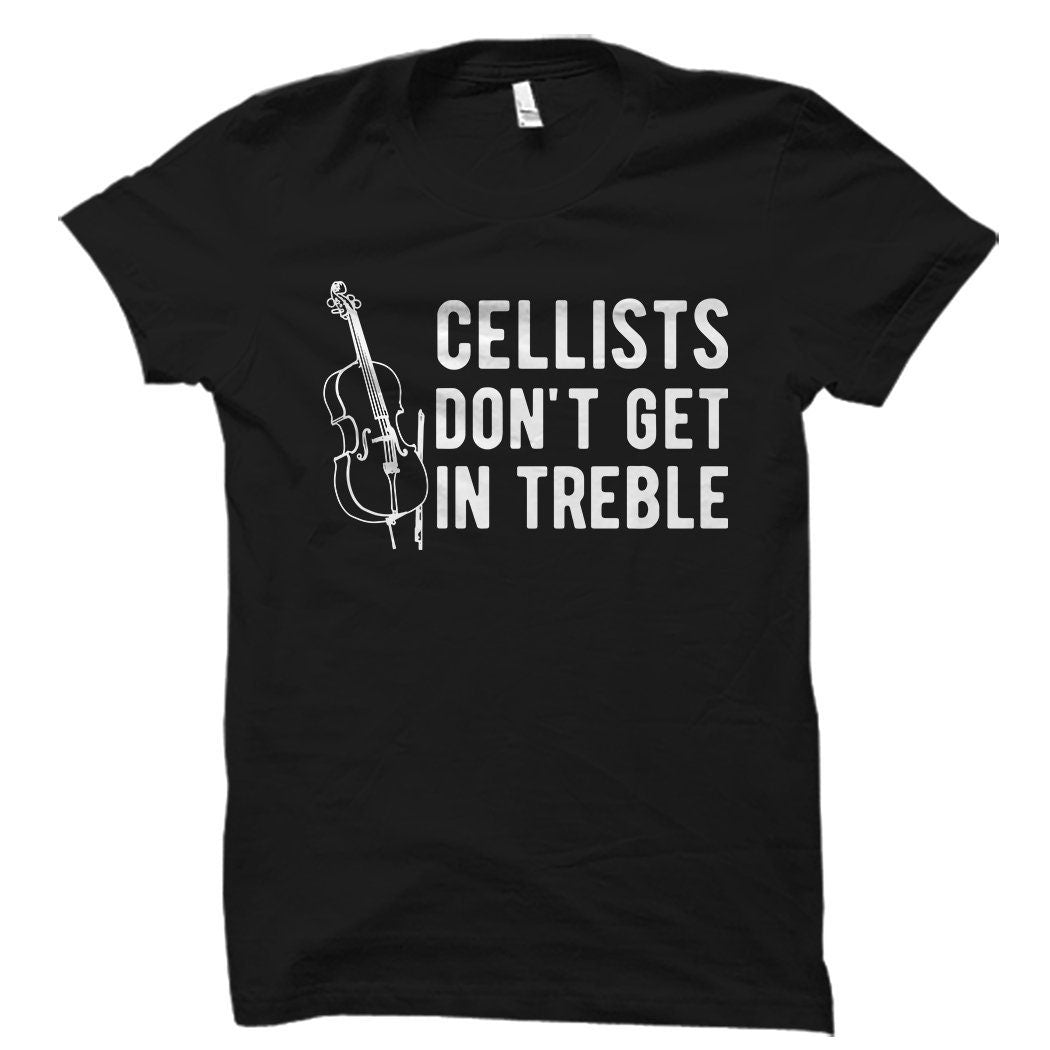 Cello Shirt Cello Gift Cello Player Gift Cello Player Shirt Orchestra Shirt Cello Teacher Shirt Cello Teacher Gift Cello Student OS3857 Graphic Tee – Soft Feel · Great Gift For Fans