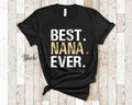 Best Nana Ever Grandma Tshirt Great Mothers Day Birthday Christmas Gift for Grandmother Graphic Tee – Bold Style · Trending Graphic Apparel