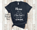 Too Cool Nona Grandma Tshirt Special Grandmother Gift Idea for Mother39s Day Birthday Christmas or Pregnancy Reveal Announcement Graphic Tee – Everyday Comfort · Great Gift For Fans