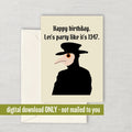 Historian Birthday Card History Teacher Card Plague Doctor Card Digital Download Downloadable Instant Download Graphic Tee – Cozy Vibes · Perfect For Daily Wear