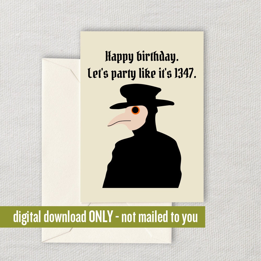 Historian Birthday Card History Teacher Card Plague Doctor Card Digital Download Downloadable Instant Download Graphic Tee – Cozy Vibes · Perfect For Daily Wear