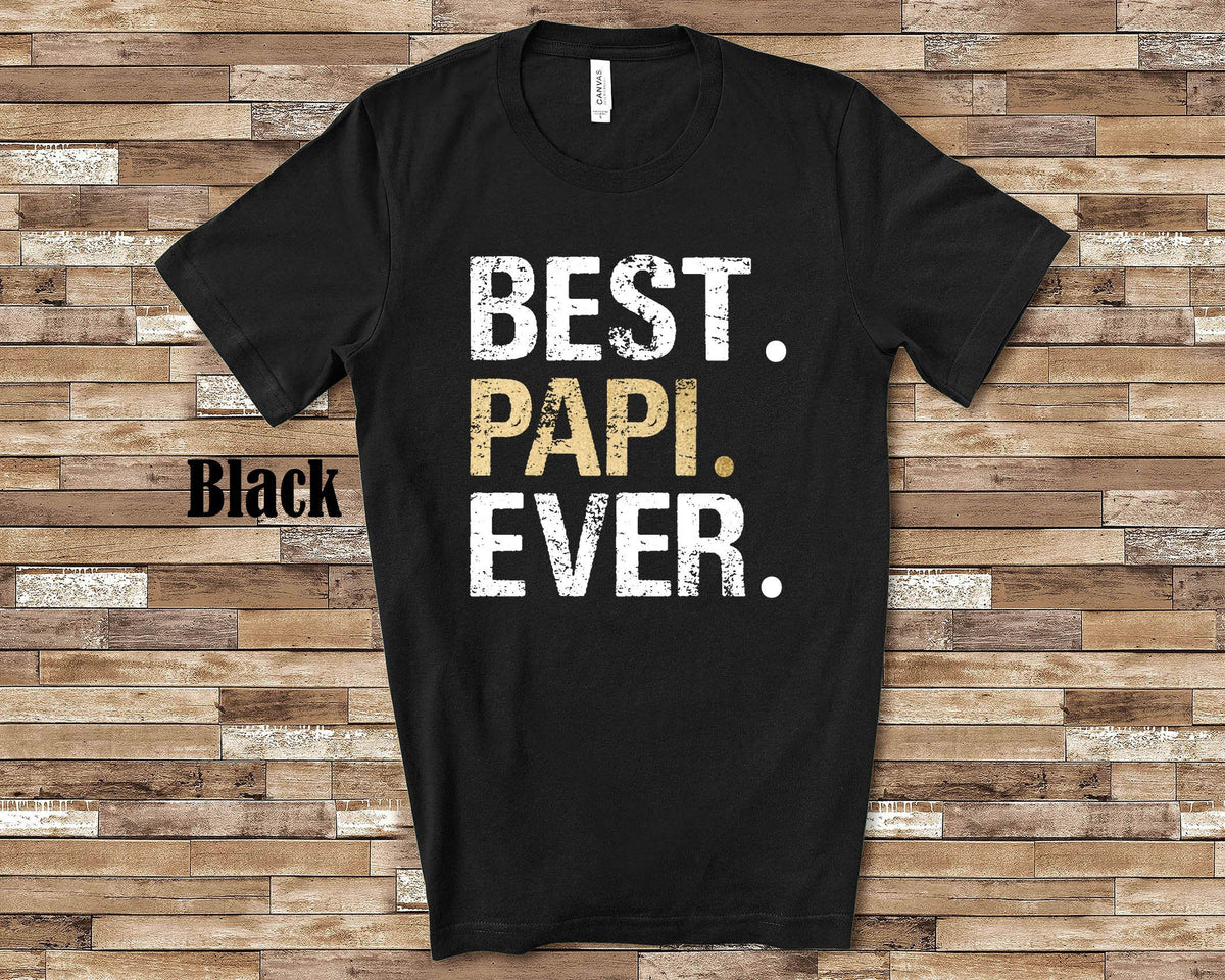 Best Papi Ever Shirt Papi Gift from Granddaughter Grandson Birthday Fathers Day Christmas Gifts for Papi Graphic Tee – Cozy Vibes · High-Quality Print