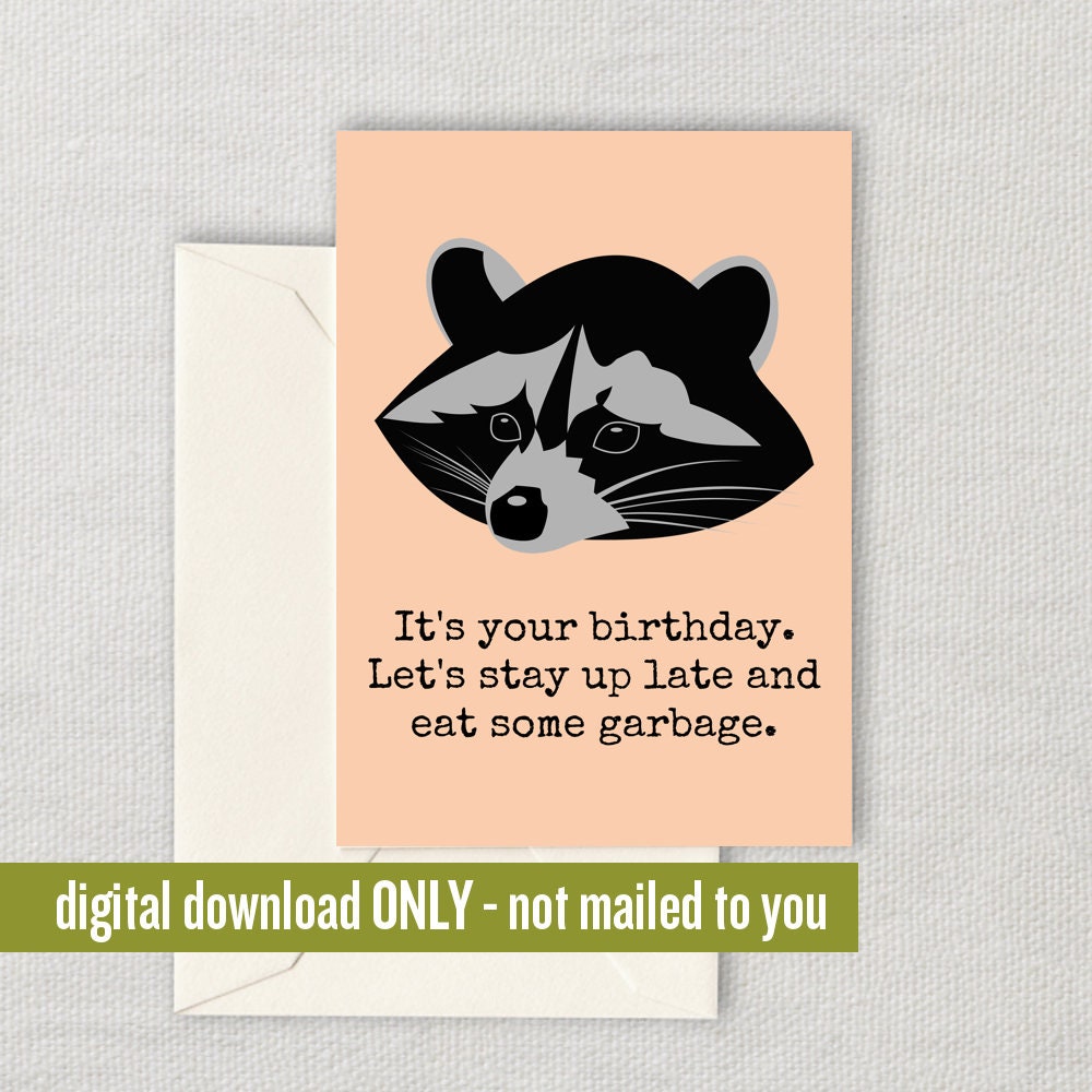 Raccoon Birthday Card Raccoon Printable Card Raccoon Lover Gift Raccoon Cards Let39s Stay Up Digital Download Printable Graphic Tee – Aesthetic Look · High-Quality Print