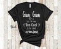 Too Cool Gran Gran Grandma Tshirt Special Grandmother Gift Idea for Mother39s Day Birthday Christmas or Pregnancy Reveal Announcement Graphic Tee – Fan Favorite · Top Pick For Any Outfit
