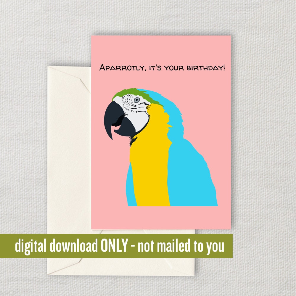 Parrot Birthday Printable Parrot Card Parrot Lover Card Parrot Owner Gift Aparrotly It39s Your Birthday Digital Download Only Graphic Tee – Soft Feel · Top Pick For Any Outfit